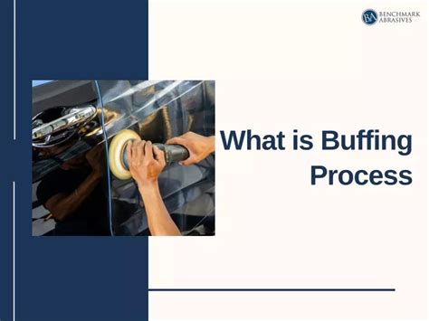 buffing process powerpoint