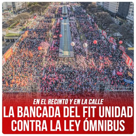 En El Recinto Y En La Calle La Bancada Del Fit Unidad Contra La Ley