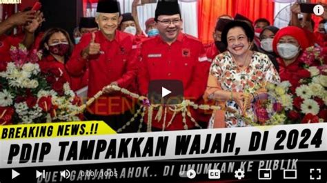 Cek Fakta Beredar Breaking News Pdip Umumkan Ganjar Ahok Maju Pilpres