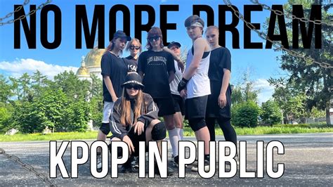 K POP IN PUBLIC ONE TAKE BTS 방탄소년단 NO MORE DREAM DANCE COVER