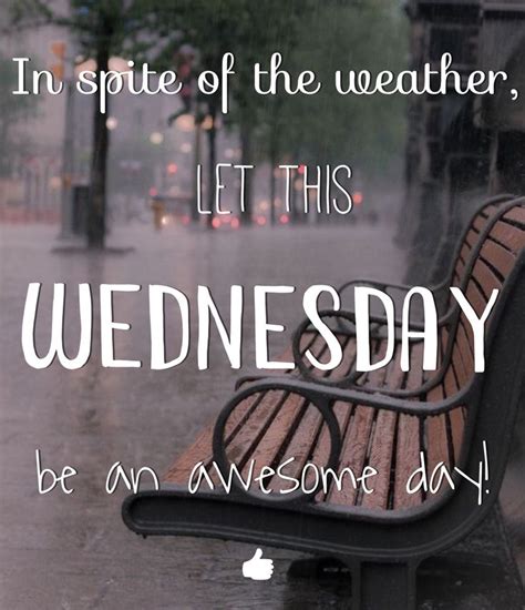 Wednesday Wednesday Weather Rainy Cloudy Rainy Morning Quotes