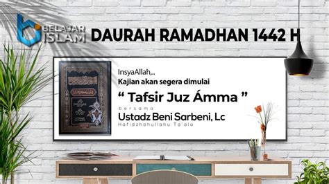 Live Tafsir Qs An Naba Ustadz Beni Sarbeni Lc Youtube