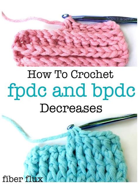 How To Crochet Fpdc Bpdc Decreases Fiber Flux Adventures In Stitching