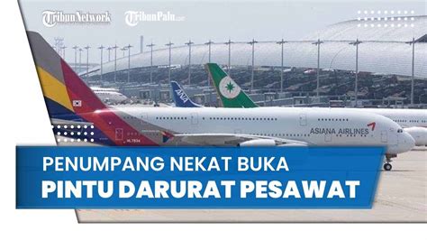 NEKAT Penumpang Asiana Airlines Buka Pintu Darurat Pesawat Saat Masih