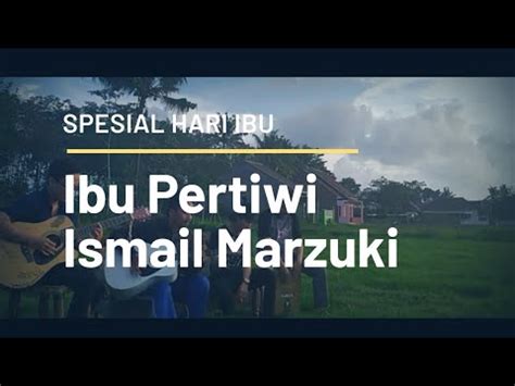 Ibu Pertiwi Ismail Marzuki Dte Feat Masbokir Spesial Hari Ibu