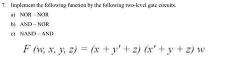 Solved 7 Implement The Following Function By The Following Chegg