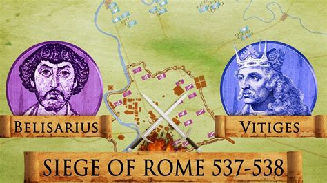 Siege Of Rome 537 538 Roman Gothic War Documentary Youtube