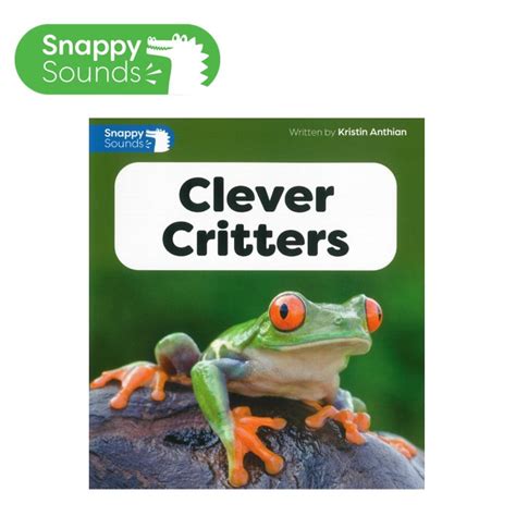 Clever Critters Nf Snappy Sounds F4 Lioncrest Education