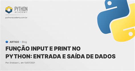 Função input e print no Python Entrada e Saída de dados