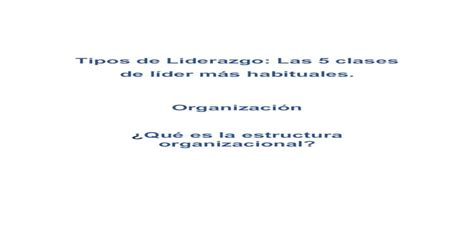 Tipos De Liderazgo Las Clases De L Der M S Habituales Tipos De