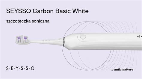 Seysso Carbon Basic Bia A Szczoteczka Soniczna Niskie Ceny I Opinie W