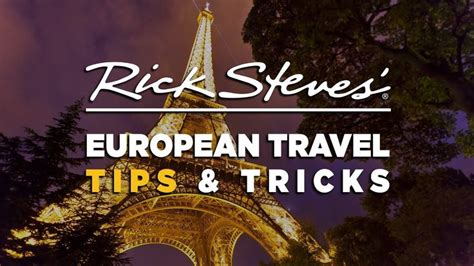 Rick Steves European Travel Tips And Tricks European Travel