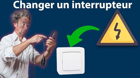 Comment Remplacer Un Interrupteur Simple Allumage Youtube