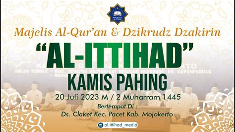 Live Majelis Al Qur An Dzikrudz Dzakirin Al Ittihad Kamis