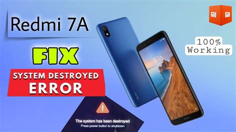 Redmi 7A The System Has Been Destroyed Fix All Redmi Mi Xiaomi