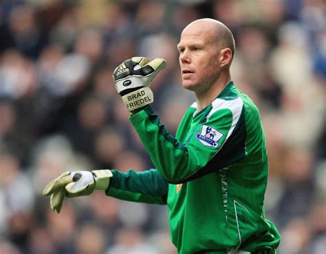 Brad Friedel Who Has The Most Premier League Starts Of All Time