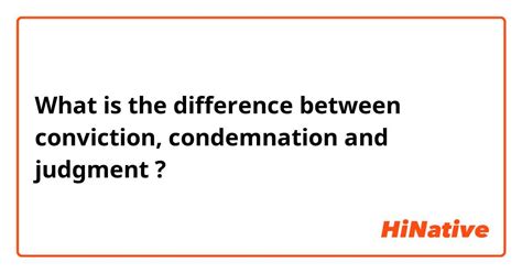 🆚what Is The Difference Between Conviction Condemnation And