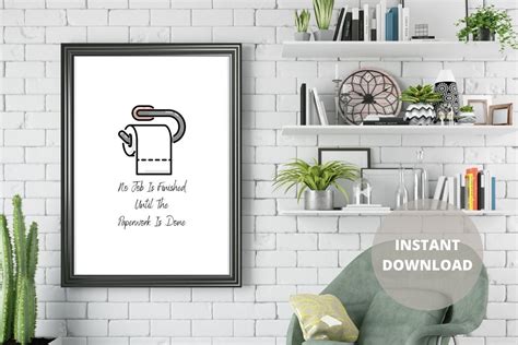 No Job Is Finished Until The Paperwork Is Done Printable Art