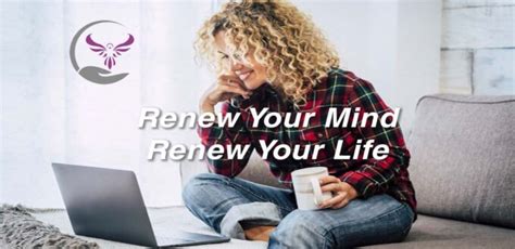 Renew Your Mind, Renew Your Life