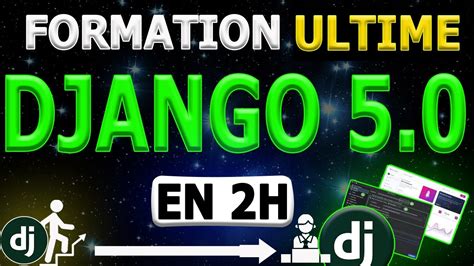 Apprendre Django Pour D Butants Guide Complet Pour Cr Er Des