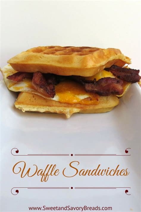 Waffle Sandwiches - Sweet and Savory Breads