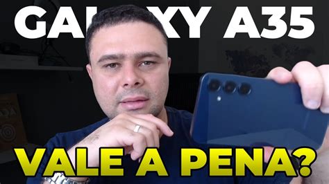 Samsung Galaxy A Vale A Pena Mesmo Minha Experi Ncia Youtube