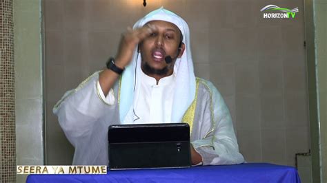 SEERA YA MTUME SHEIKH JAMALUDIN OSMAN EPISODE 19 YouTube