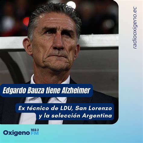 Edgardo Bauza Tiene Alzheimer Radio Ox Geno