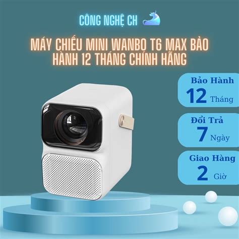 Máy Chiếu Không Dây Wanbo T6 Max Shopee Việt Nam