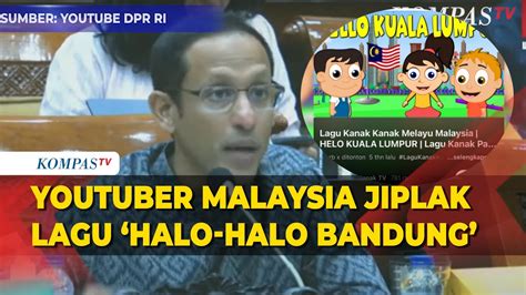 Duh Youtuber Malaysia Jiplak Lagu Halo Halo Bandung Kemendikbud