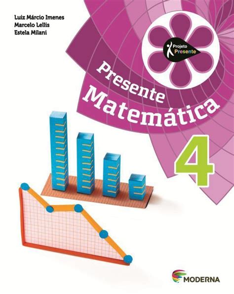 PROJETO PRESENTE - MATEMATICA - 4º ANO - 4º ED - - Livros de Educação ...