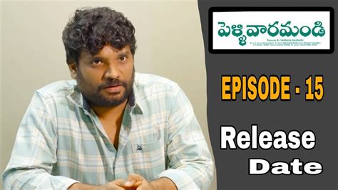 Pellivaramandi Web Series Episode Prasad Behara Release Date