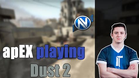 EnVyUs ApEX Playing CS GO Faceit On Dust 2 Twitch Stream YouTube