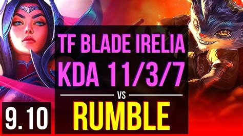 Tf Blade Irelia Vs Rumble Top Kda 11 3 7 Godlike Na Challenger