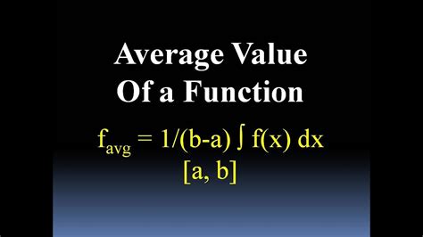 Determining The Average Value Of A Function Youtube