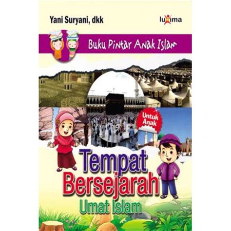 Jual Tempat Bersejarah Umat Islam Tempat Tempat Bersejarah Dalam Islam