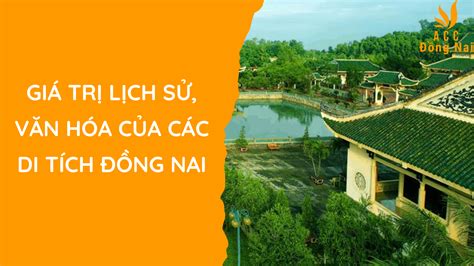 Những Di Tích Lịch Sử Đồng Nai