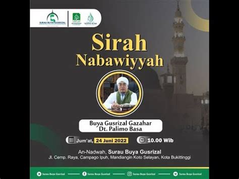 Sirah Nabawiyyah Jum At Juni Buya Gusrizal Gazahar Dt