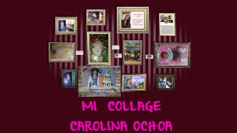 MI COLLAGE AUTOBIOGRÁFICO by carolina ochoa on Prezi