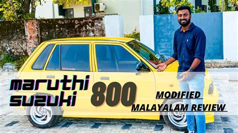 Maruthi Suzuki 800 Modified Malayalam Review By Ashik Seven YouTube