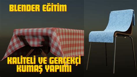 BLENDER DA KALİTELİ VE GERÇEKÇİ KUMAŞ NASIL YAPILIR BLENDER EĞİTİM