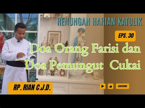 Renungan Harian Katolik Doa Orang Farisi Dan Doa Pemungut Cukai YouTube