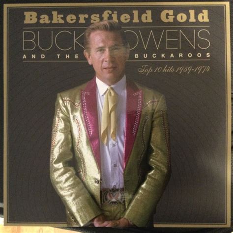 Buck Owens Bakersfield Gold Top 10 Hits 1959 1974 Releases Discogs