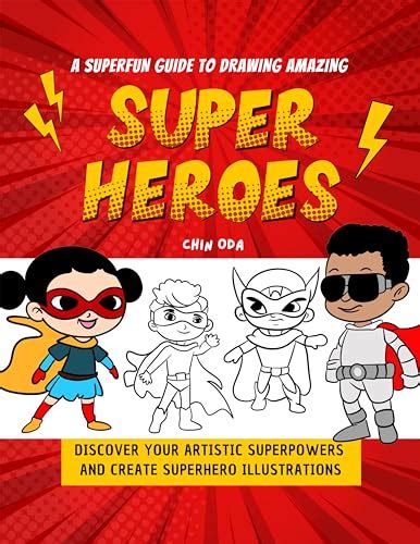 Amazon A Superfund Guide To Drawing Amazing Superheroes Discover