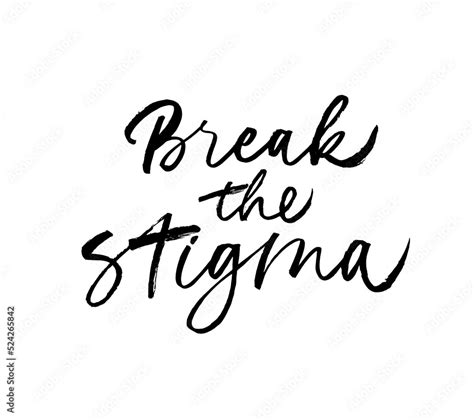 Break The Stigma Brush Calligraphy Mental Health Awareness Lettering Background Hand Drawn