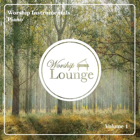 ‎Worship Instrumentals Piano, Vol. 1 - Album by Worship Lounge - Apple ...