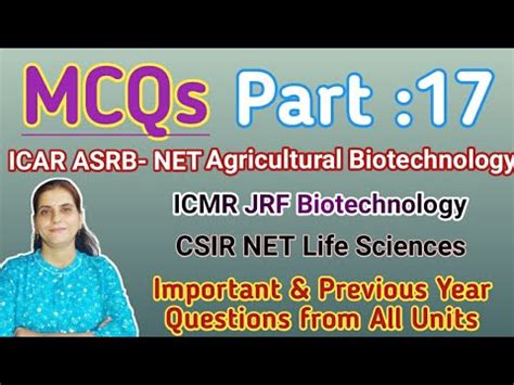 MCQ Part 17 ICAR ASRB NET Agri Biotechnology CSIR ICMR JRF