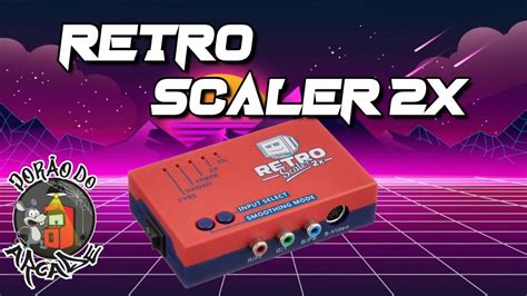 Retro Scaler X Unboxing Testes Youtube