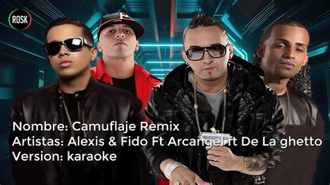 Camuflaje Remix Alexis Fido Ft Arcangel De La Ghetto Karaoke