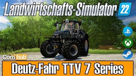 LS22 Mods Deutz Fahr TTV 7 Series LS22 Modvorstellung YouTube